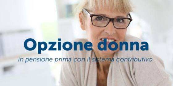 Opzione donna ultima ora:grandi novità per la riforma delle pensioni